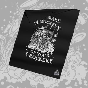 "I'll Make a Mockery of your Crockery" Tea Towel