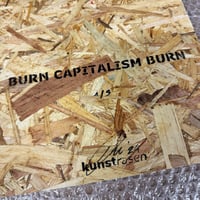 Image 7 of "Burn Capitalism Burn" Original Chipboard Edition of 3