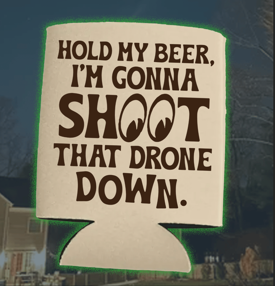 Image of drone - koozie