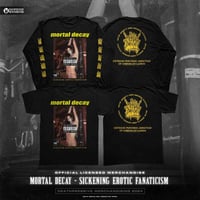 Mortal Decay Sickening Erotic Fanaticism Shirts