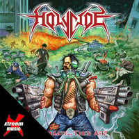 HOLYCIDE - Annihilate... Then Ask! CD