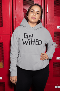 Image 1 of Get Witted Hoodie(Embroidery)