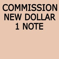 Commission 1 Note Dollar Art