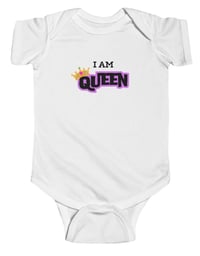 Image 1 of I AM QUEEN INFANT BODYSUIT