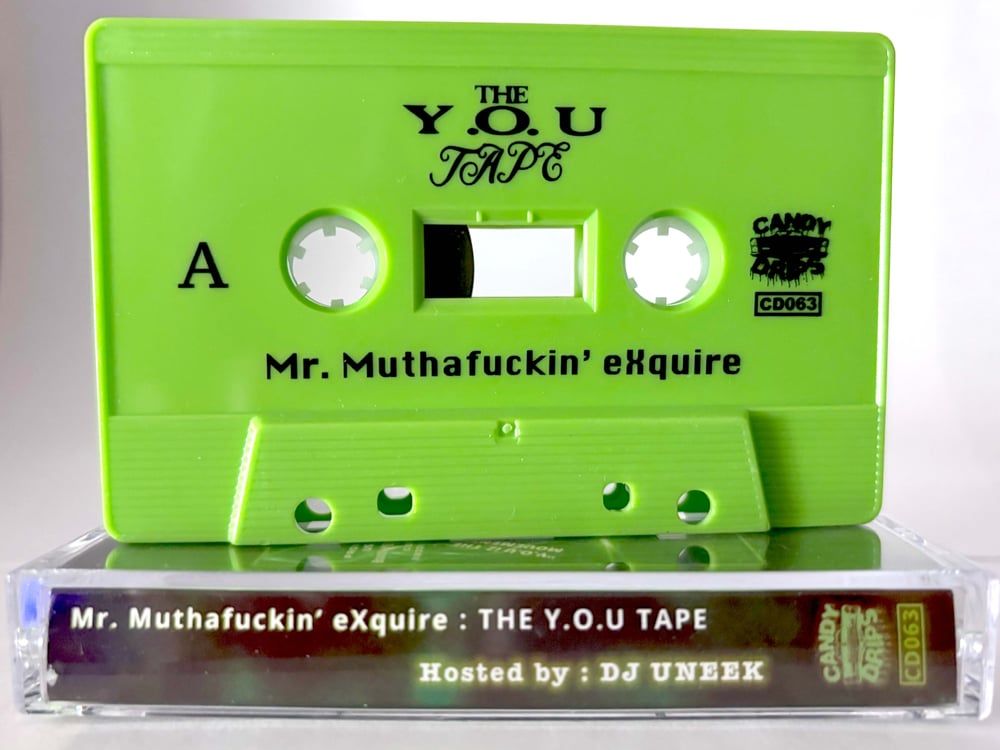 Image of MR MUTHAFUCKIN' EXQUIRE -  THE Y​.​O​.​U TAPE (Hosted by DJ Uneek)