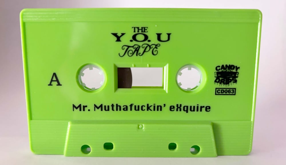 Image of MR MUTHAFUCKIN' EXQUIRE -  THE Y​.​O​.​U TAPE (Hosted by DJ Uneek)