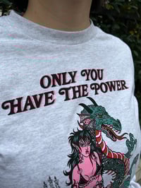 Image 5 of ONLY YOU HAVE THE POWER LONG SLEEVE 