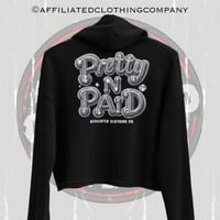 Image 2 of Ladys Pretty N Paid Hoodies