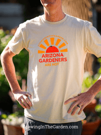 Image 1 of Arizona Gardeners Are Hot T-Shirt