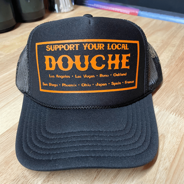 Image of Support Your Local Douche Hat