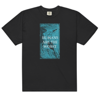 Image 2 of Humans Are The Worst Comfort Colors Tee