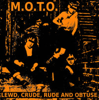 Image 1 of *NEW* - M.O.T.O. "Lewd, Crude, Rude And Obtuse" 7"