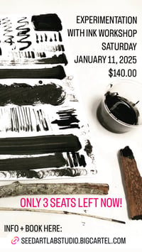 Image 1 of EXPERIMENTATION WITH INK WORKSHOP : SATURDAY JANUARY 11, 2025