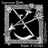 LIFELESS DARK 'Forces Of Nature's Transformation' PRE ORDER January 2025