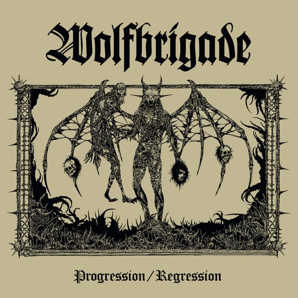 WOLFBRIGADE 'Progression / Regression' LP