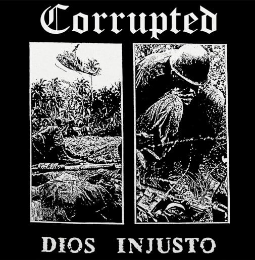 CORRUPTED 'Dios Injusto' 7" EP