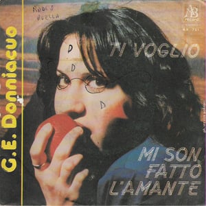 G.E. Donniacuo – Ti Voglio / Mi Son Fatto L'Amante