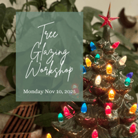 Image 1 of Lighted Christmas Tree Glazing Workshop | November 10th