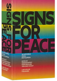 Image 1 of Signs for Peace. An Impossible Visual Encyclopedia