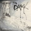 The Dark - Sinking into madness LP