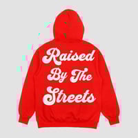 Image 4 of Raised By The Streets Hoodie