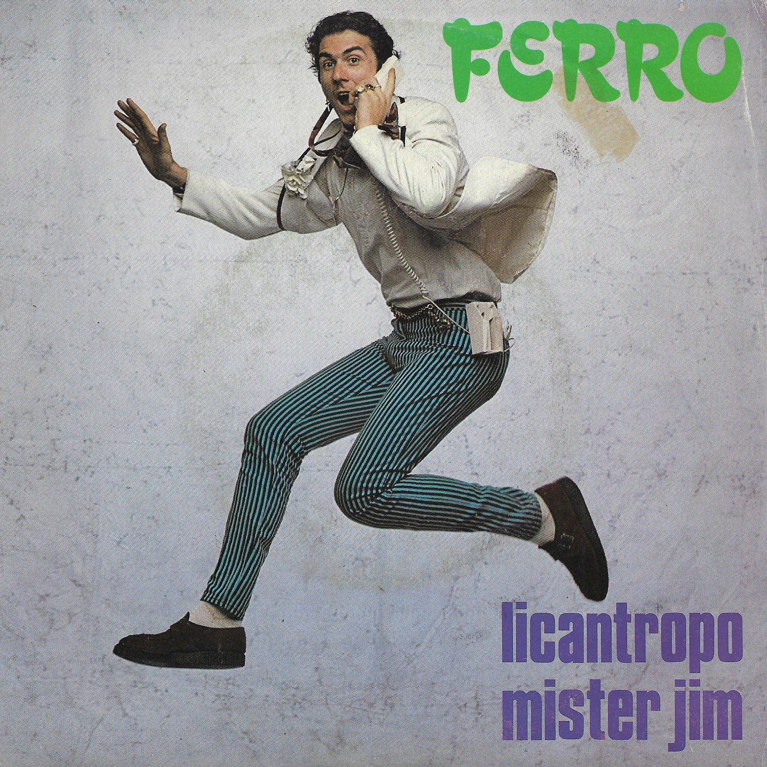 Ferro – Licantropo / Mister Jim (7")