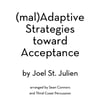 (mal)Adaptive Strategies toward Acceptance - Score and Parts