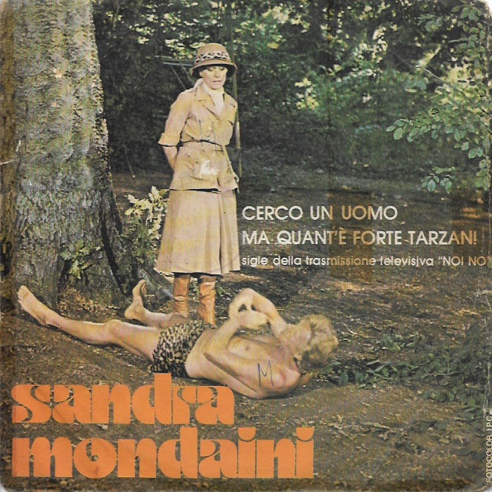 Sandra Mondaini - Cerco Un Uomo / Ma Quant'È Forte Tarzan!