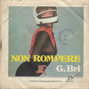 G. Bri - Non Rompere