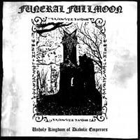 Image 1 of Funeral Fullmoon - Unholy Kingdom of Diabolic Emperors LP