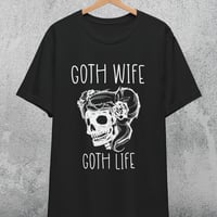 Image 1 of Goth Wife Goth LifeT-Shirt