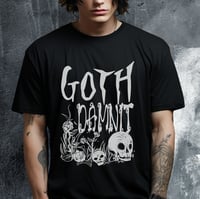 Image 2 of Goth Damnit T-Shirt