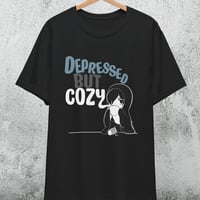 Image 1 of Depressed But Cozy T-Shirt