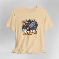 Image 1 of Blast Off Into 2025 Short Sleeve T-shirt