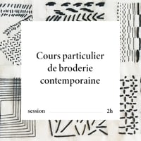 Image 1 of COURS PARTICULIER DE BRODERIE CONTEMPORAINE, initiation ou suivi