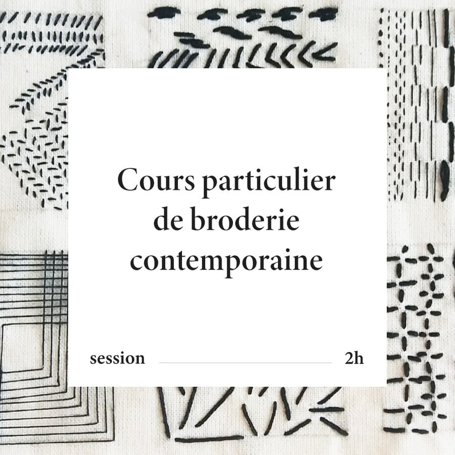 Image of COURS PARTICULIER DE BRODERIE CONTEMPORAINE, initiation ou suivi