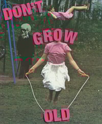 Image 1 of 'Don't Grow Old' Limited Edition Giclee Print