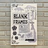 Blank Frames by Nicole Rodrigues