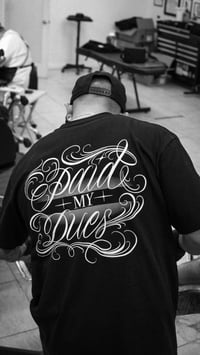 "Paid My Dues" Tee