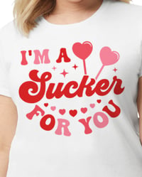 Image 3 of Sucker for you | adult tee