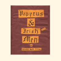 Image 1 of Zine 3: Papyrus and Irish Men