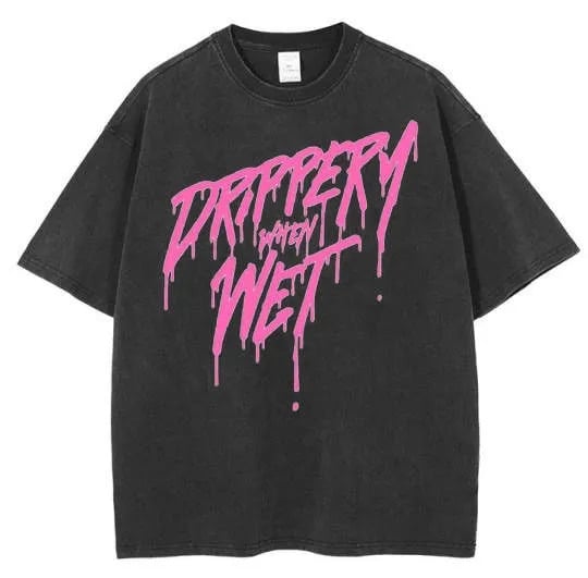 Drippery When Wet Pink on Black T-Shirt