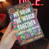 We Grow The World Together