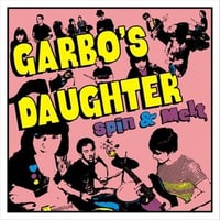 Image 1 of Garbo's Daughter "Spin & Melt" 7"