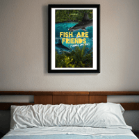 Image 3 of FISH ARE FRIENDS 24" x 36" poster