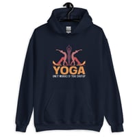 Image 7 of Yoga Only Works If You Shut Up Unisex Hoodie