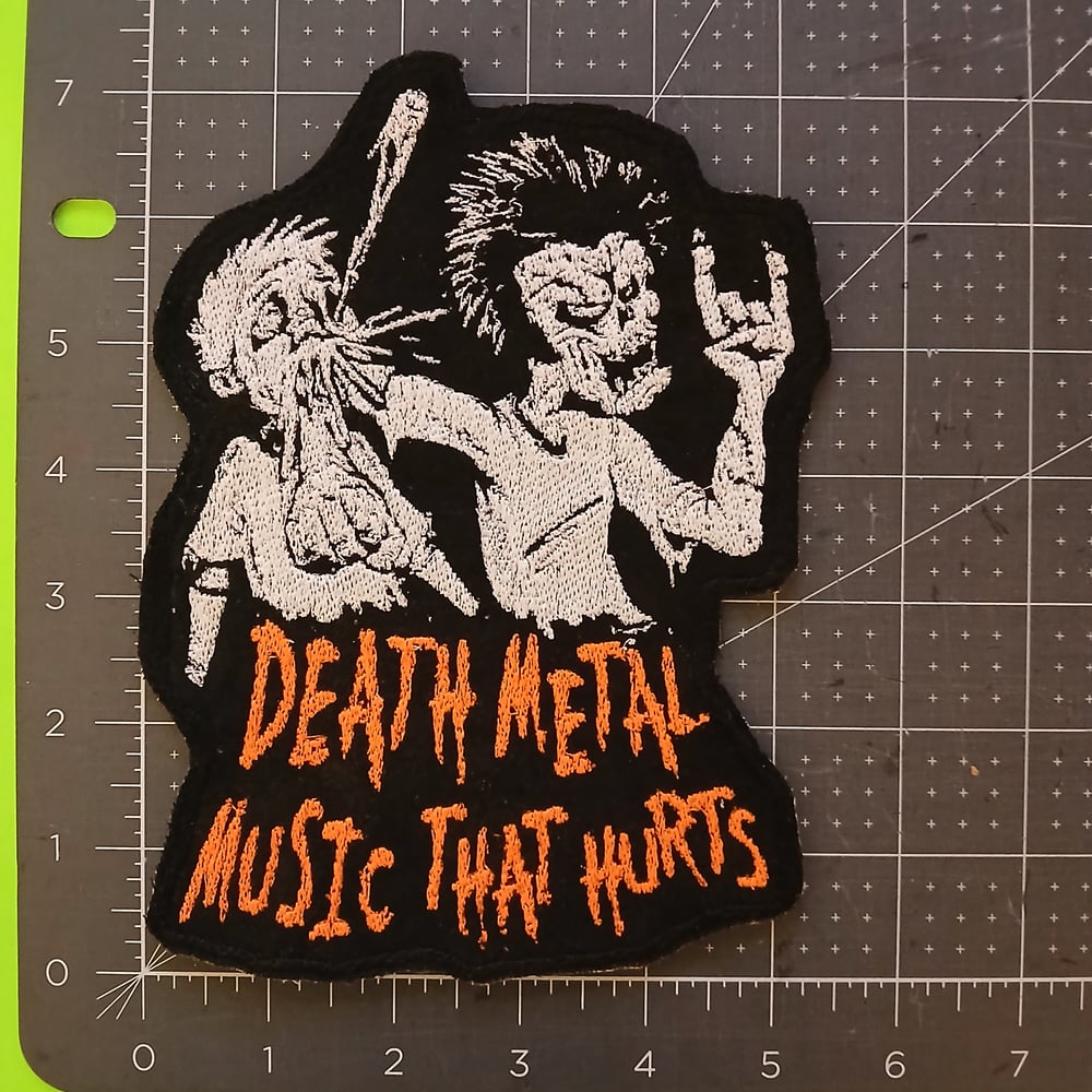 Death Metal Music That Hurts Embroidered Patch - Pick a color