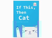 Image 1 of If This, Then Cat