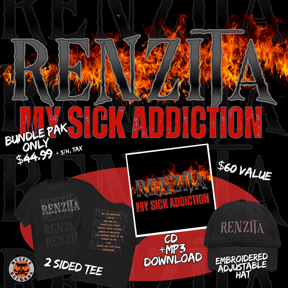 (PREORDER EXP RELEASE 01/17/25)   RENZITA “MY SICK ADDICTION”. BUNDLE PAK