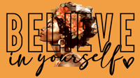 Image 3 of BELIEVE In Yourself